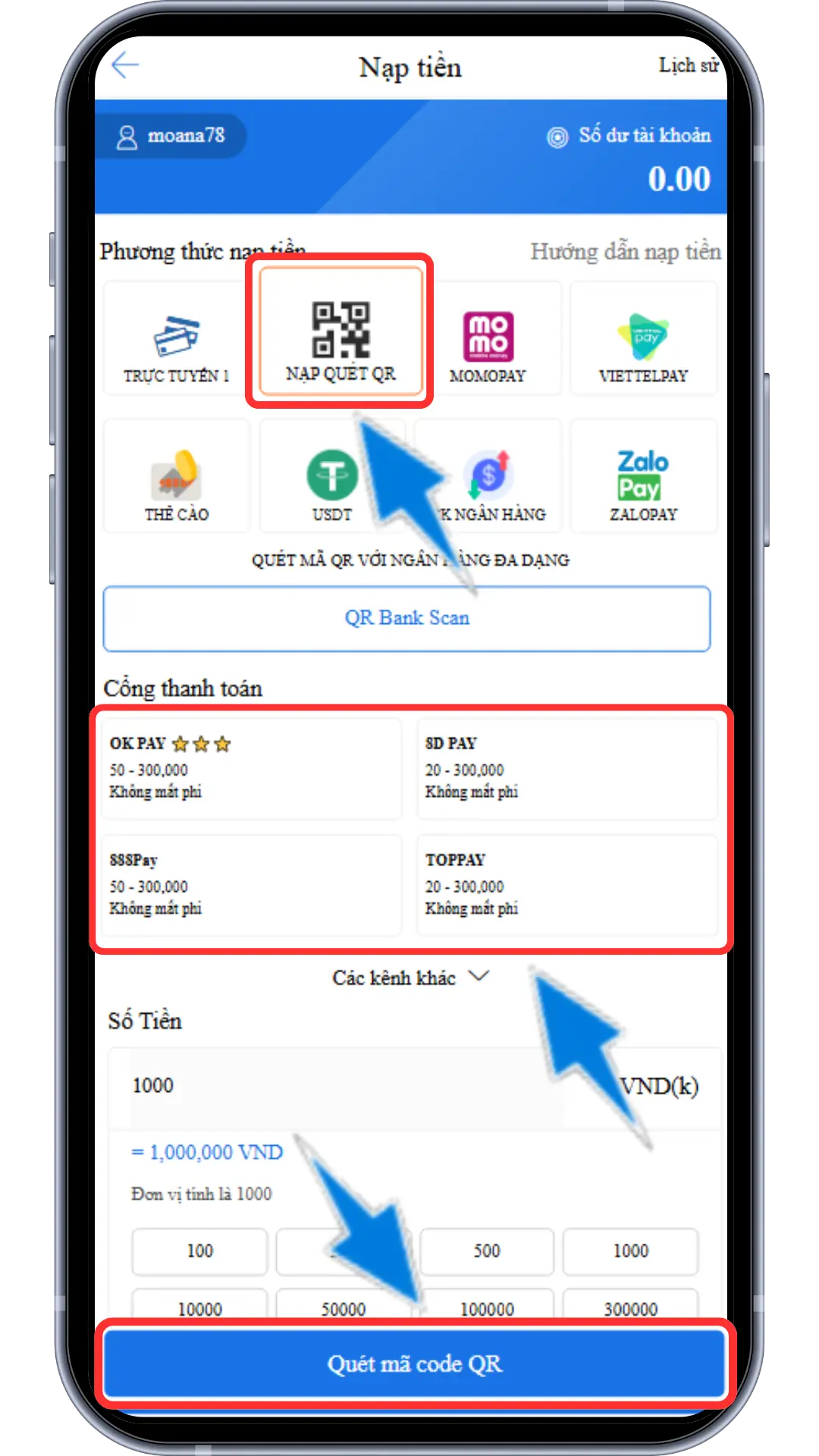 Bước 2 : Chọn mục NẠP QUÉT QR - Chọn 1 cổng nạp đang hiển thị - Điền số điểm muốn nạp (1 điểm = 1000VND ) => Ấn quét mã code QR